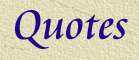 quotes-2.jpg (11827 bytes)